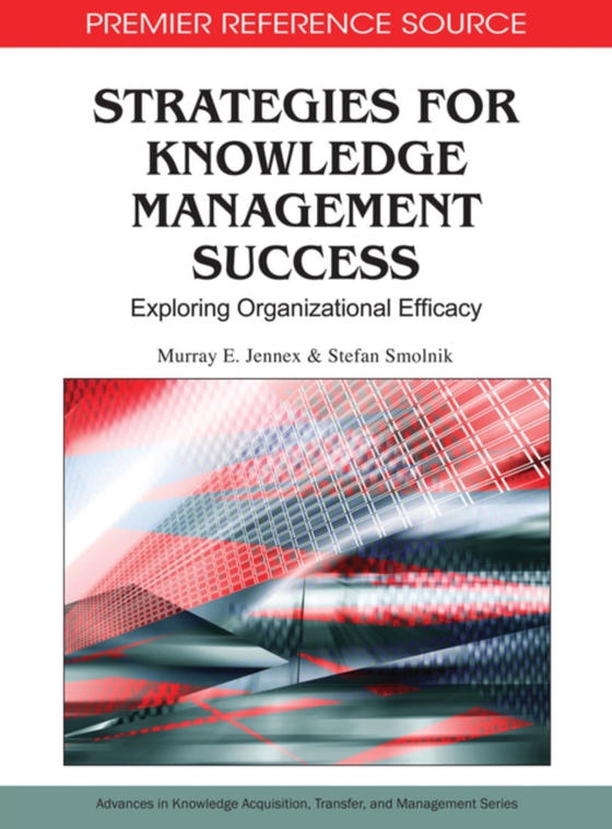 Strategies for Knowledge Management Success: Exploring Organizational Efficacy (e-bog) af -