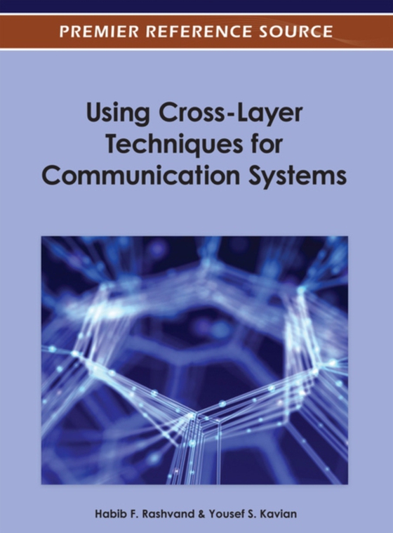 Using Cross-Layer Techniques for Communication Systems