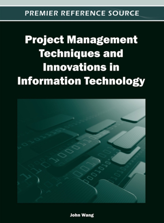 Project Management Techniques and Innovations in Information Technology (e-bog) af -