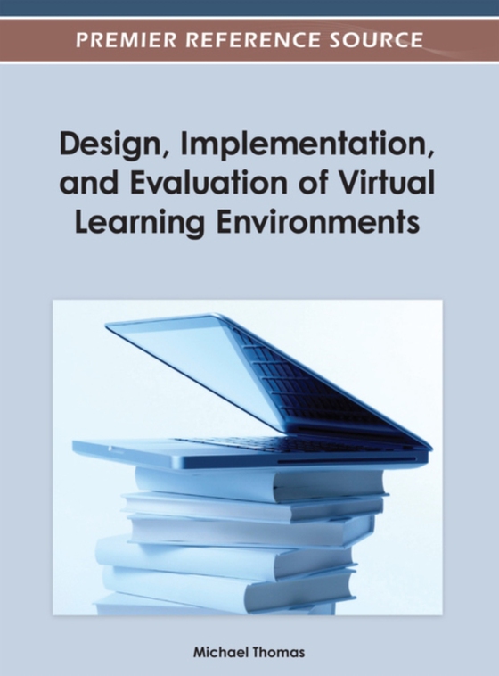 Design, Implementation, and Evaluation of Virtual Learning Environments (e-bog) af -