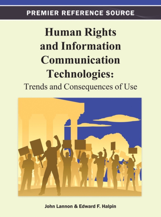 Human Rights and Information Communication Technologies: Trends and Consequences of Use (e-bog) af -