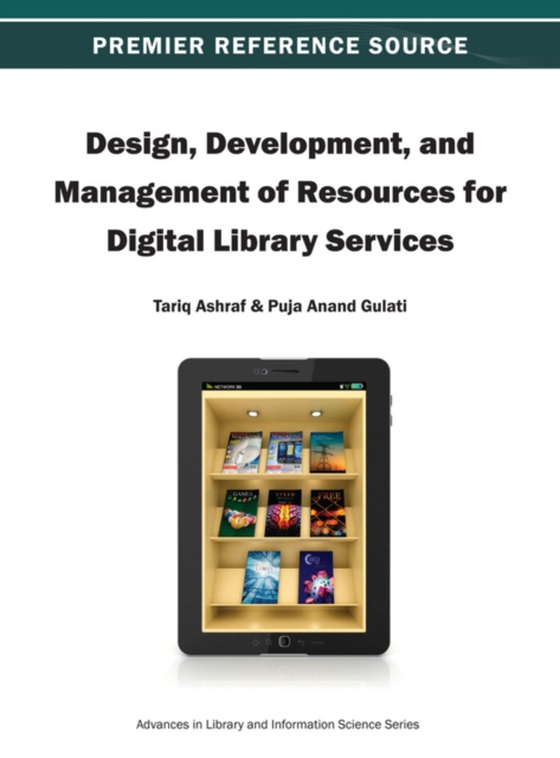 Design, Development, and Management of Resources for Digital Library Services (e-bog) af -