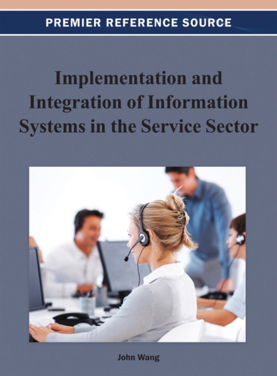 Implementation and Integration of Information Systems in the Service Sector (e-bog) af -