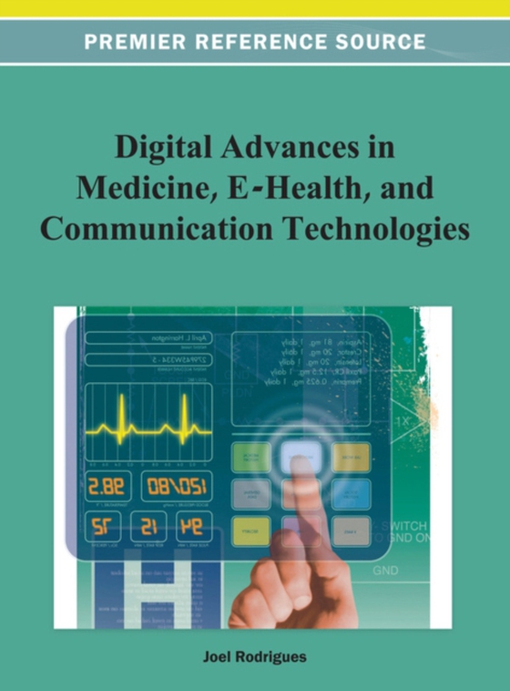 Digital Advances in Medicine, E-Health, and Communication Technologies (e-bog) af -