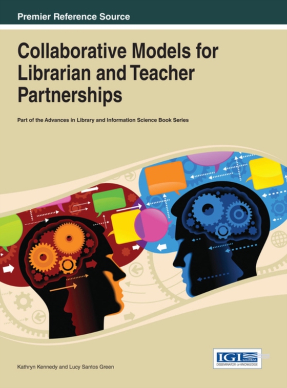 Collaborative Models for Librarian and Teacher Partnerships (e-bog) af -