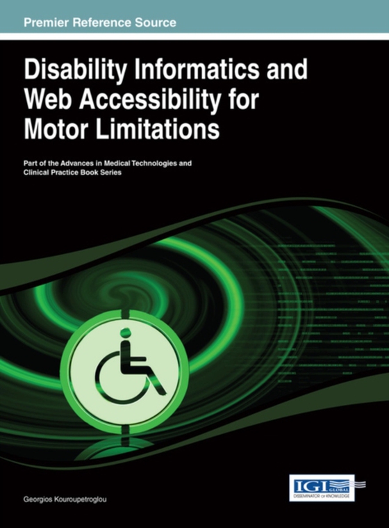 Disability Informatics and Web Accessibility for Motor Limitations (e-bog) af -