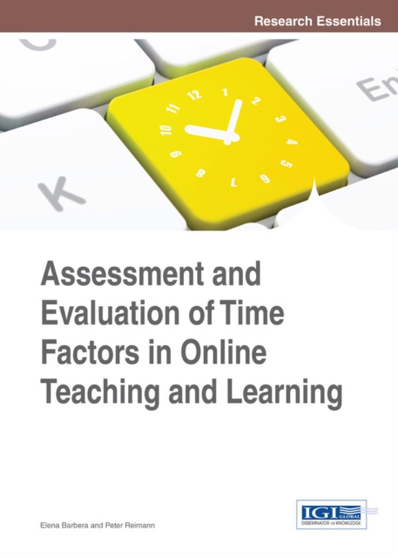 Assessment and Evaluation of Time Factors in Online Teaching and Learning (e-bog) af -