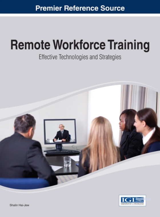 Remote Workforce Training: Effective Technologies and Strategies