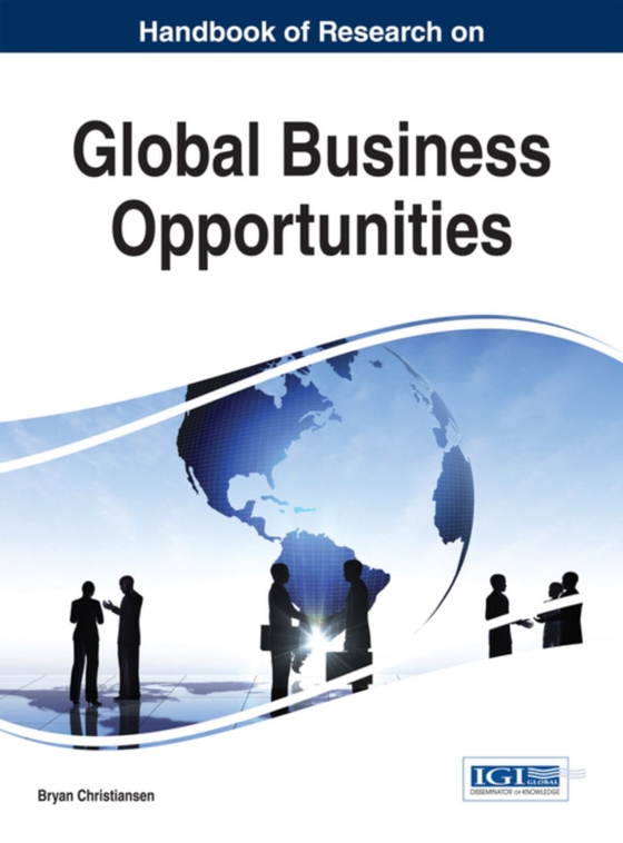 Handbook of Research on Global Business Opportunities (e-bog) af -