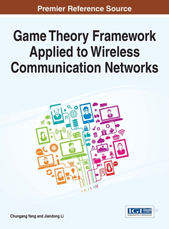 Game Theory Framework Applied to Wireless Communication Networks (e-bog) af -