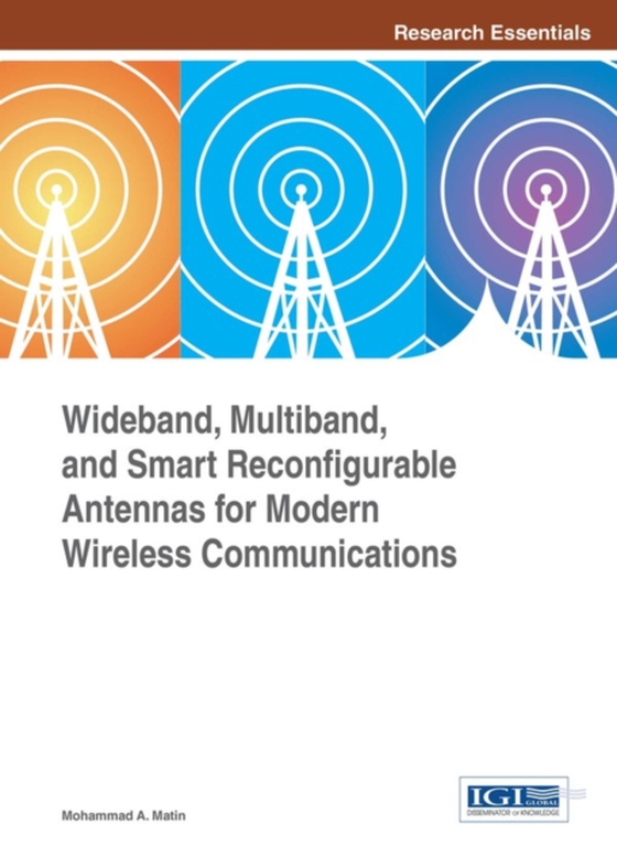 Wideband, Multiband, and Smart Reconfigurable Antennas for Modern Wireless Communications (e-bog) af -