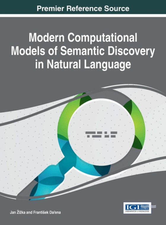 Modern Computational Models of Semantic Discovery in Natural Language