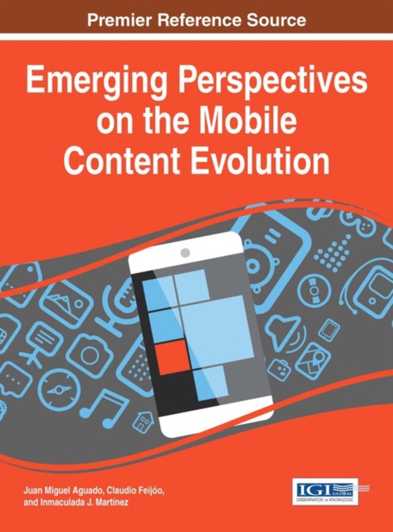 Emerging Perspectives on the Mobile Content Evolution (e-bog) af -