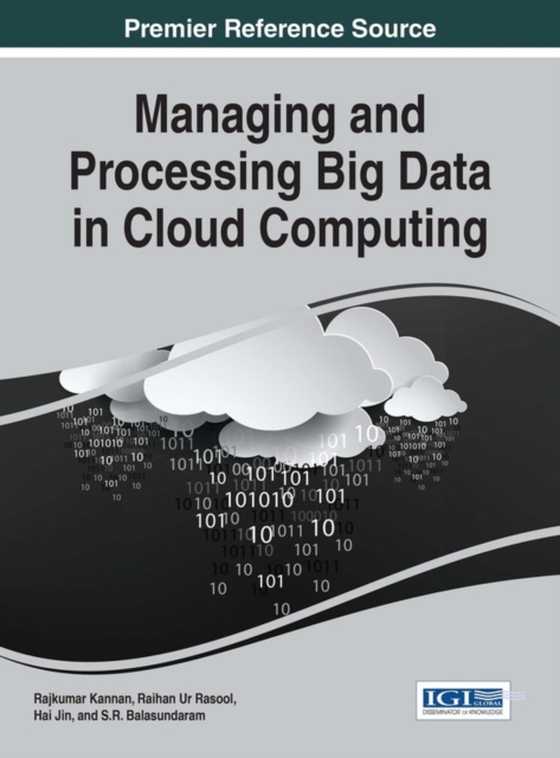 Managing and Processing Big Data in Cloud Computing (e-bog) af -