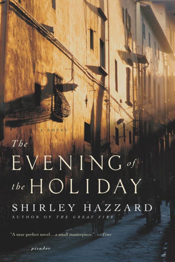 Evening of the Holiday (e-bog) af Steegmuller, Shirley Hazzard