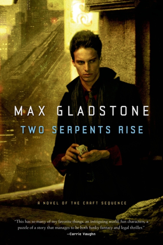 Two Serpents Rise (e-bog) af Gladstone, Max