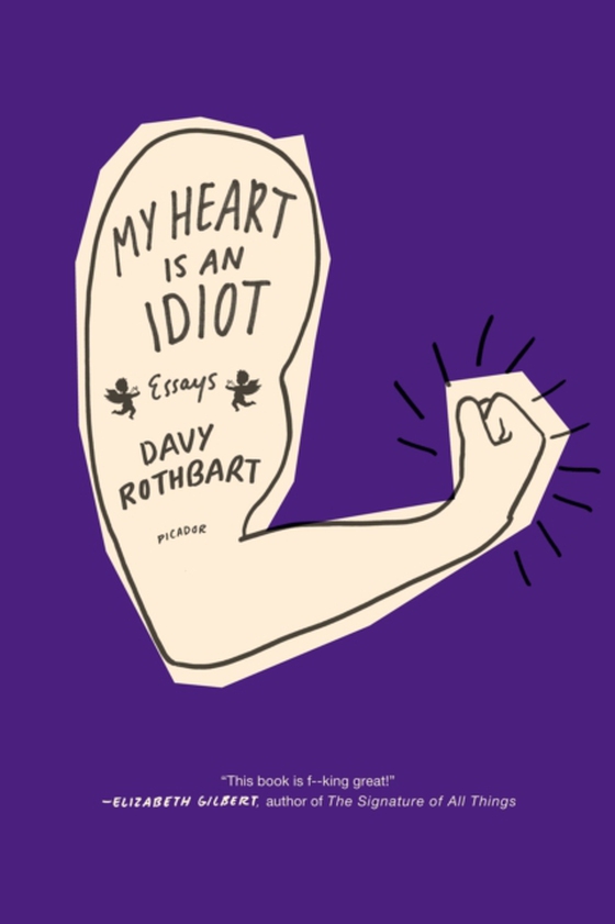 My Heart Is an Idiot (e-bog) af Rothbart, Davy