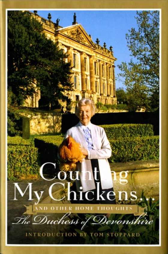 Counting My Chickens . . . (e-bog) af Devonshire, The Duchess of