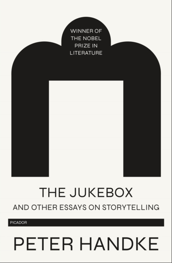 Jukebox and Other Essays on Storytelling (e-bog) af Handke, Peter