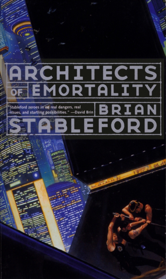 Architects of Emortality (e-bog) af Stableford, Brian