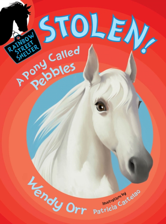 STOLEN! A Pony Called Pebbles