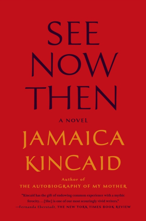 See Now Then (e-bog) af Kincaid, Jamaica