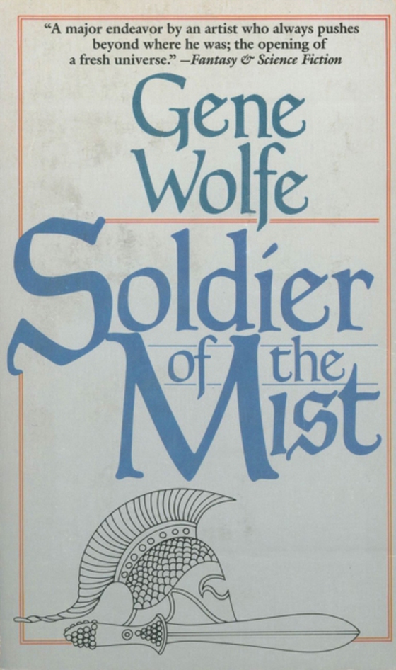 Soldier of the Mist (e-bog) af Wolfe, Gene