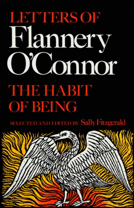 Habit of Being (e-bog) af O'Connor, Flannery