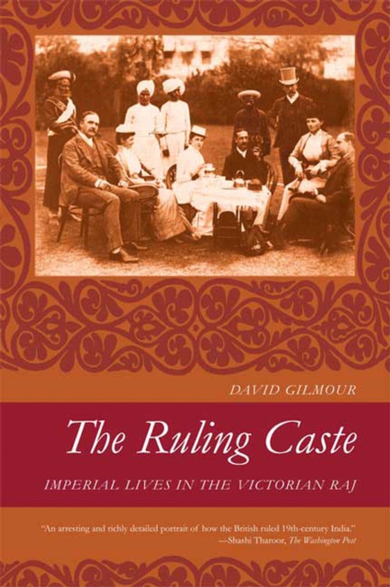 Ruling Caste (e-bog) af Gilmour, David