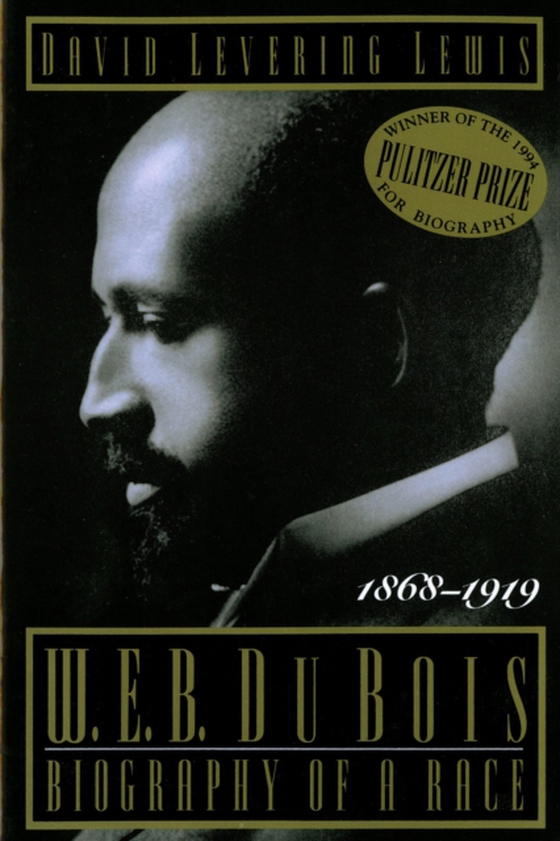 W. E. B. Du Bois, 1868-1919 (e-bog) af Lewis, David