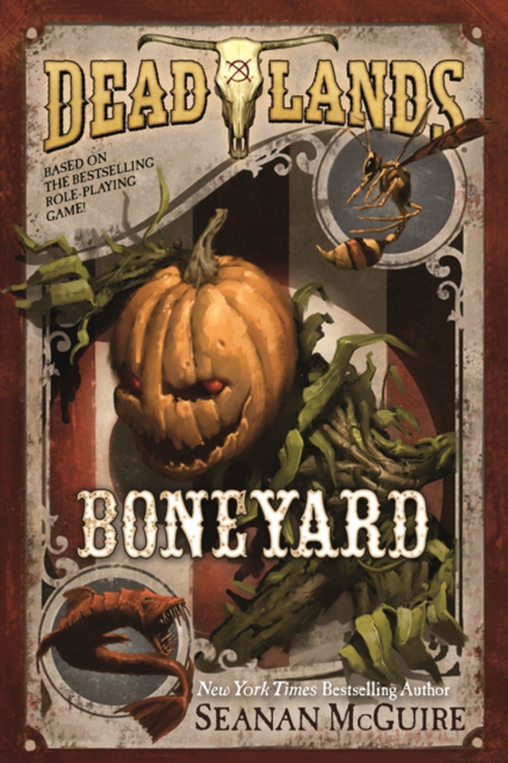 Deadlands: Boneyard (e-bog) af McGuire, Seanan