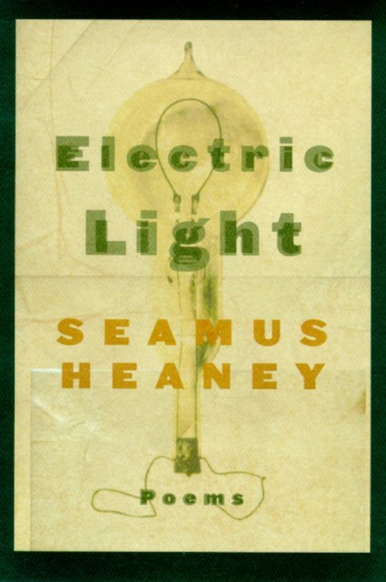 Electric Light (e-bog) af Heaney, Seamus