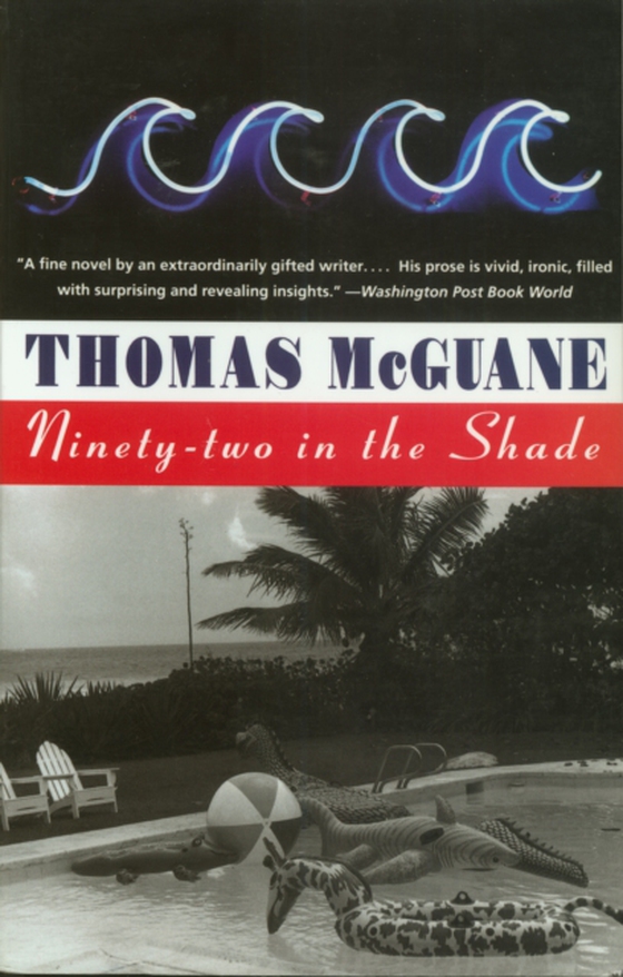 Ninety-Two in the Shade (e-bog) af McGuane, Thomas