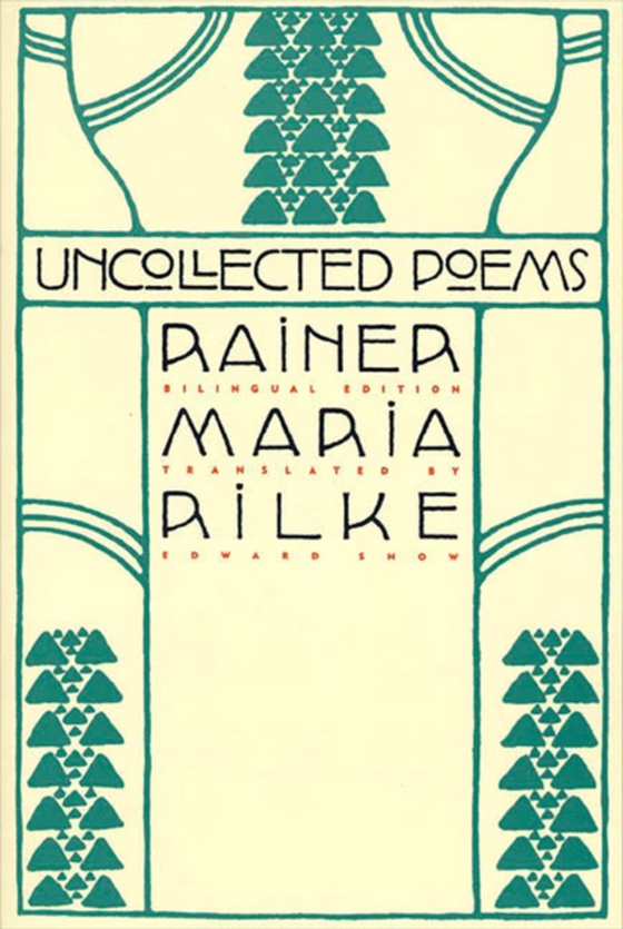 Uncollected Poems (e-bog) af Rilke, Rainer Maria