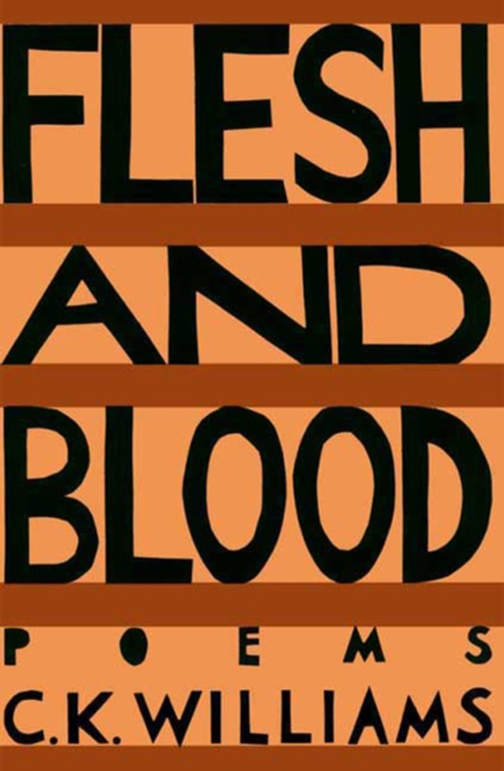 Flesh & Blood (e-bog) af Williams, C. K.