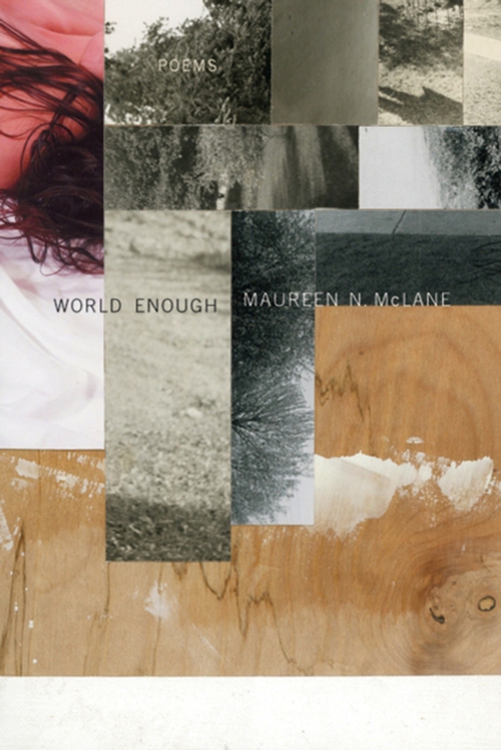 World Enough (e-bog) af McLane, Maureen N.