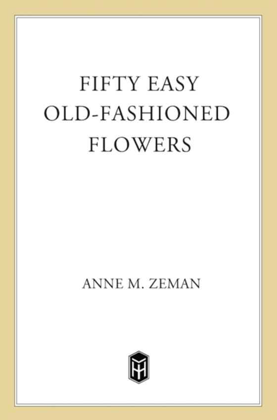 Fifty Easy Old-Fashioned Flowers (e-bog) af Zeman, Anne M.