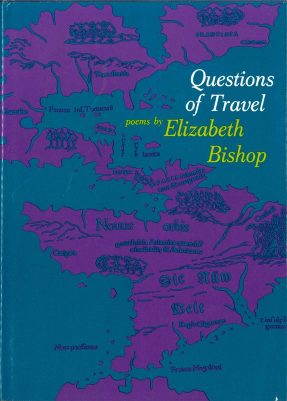 Questions of Travel (e-bog) af Bishop, Elizabeth