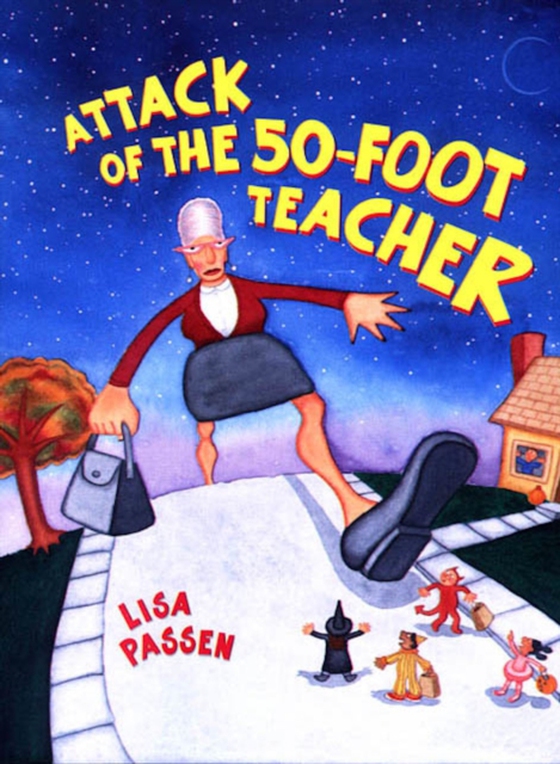 Attack of the 50-Foot Teacher