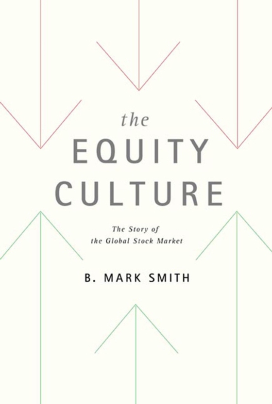 Equity Culture (e-bog) af Smith, B. Mark