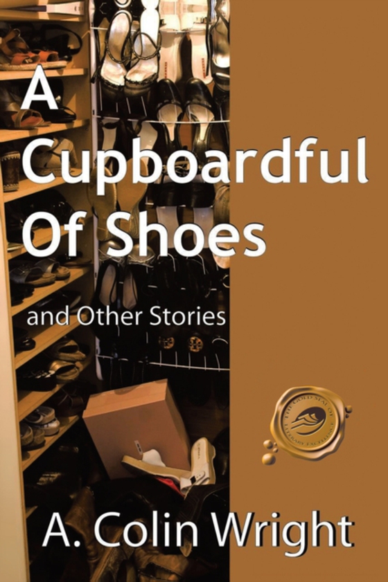 Cupboardful of Shoes (e-bog) af Wright, A. Colin