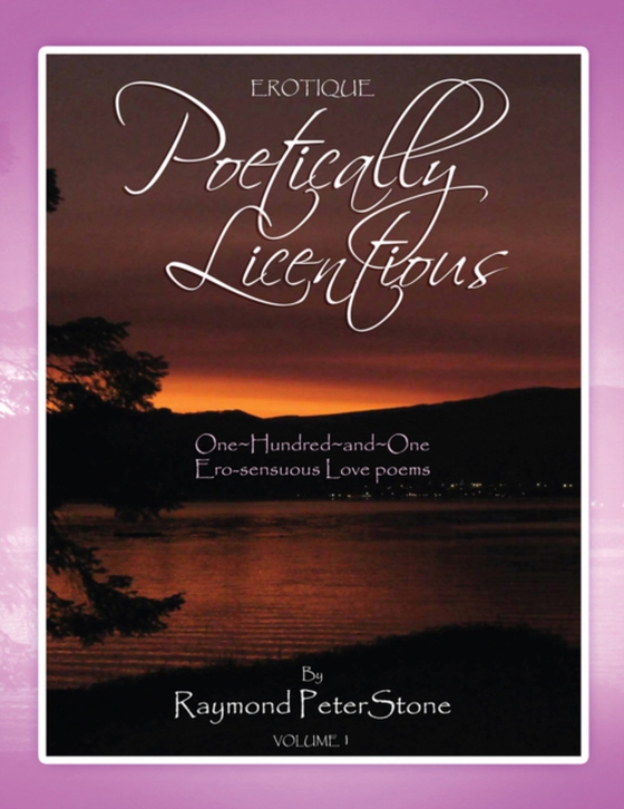 Poetically Licentious (e-bog) af Stone, Raymond Peter