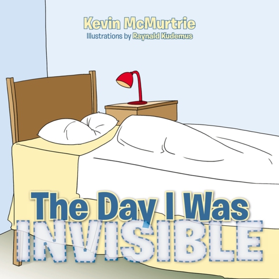 Day I Was Invisible (e-bog) af McMurtrie, Kevin