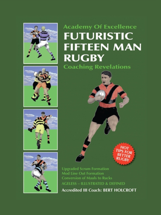 Book 1: Futuristic Fifteen Man Rugby Union (e-bog) af Holcroft, Bert