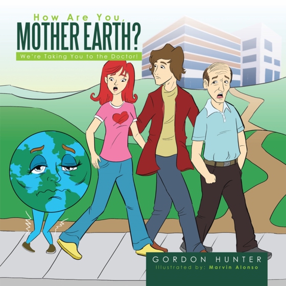 How Are You, Mother Earth? (e-bog) af Hunter, Gordon