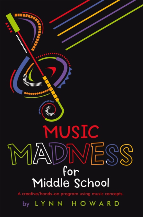 Music Madness for Middle School (e-bog) af Howard, Lynn