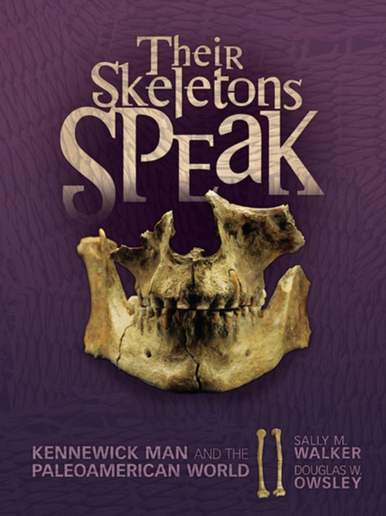 Their Skeletons Speak (e-bog) af Walker, Sally M.