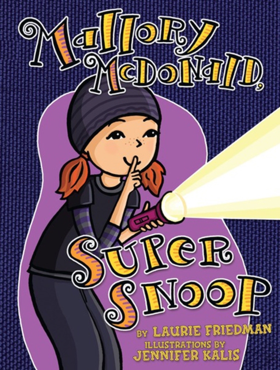 Mallory McDonald, Super Snoop