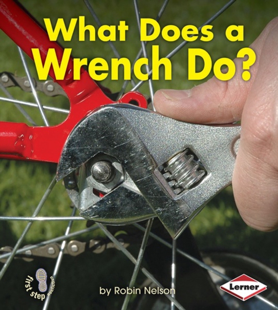 What Does a Wrench Do? (e-bog) af Nelson, Robin