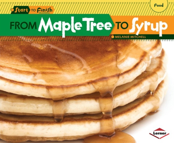 From Maple Tree to Syrup (e-bog) af Mitchell, Melanie